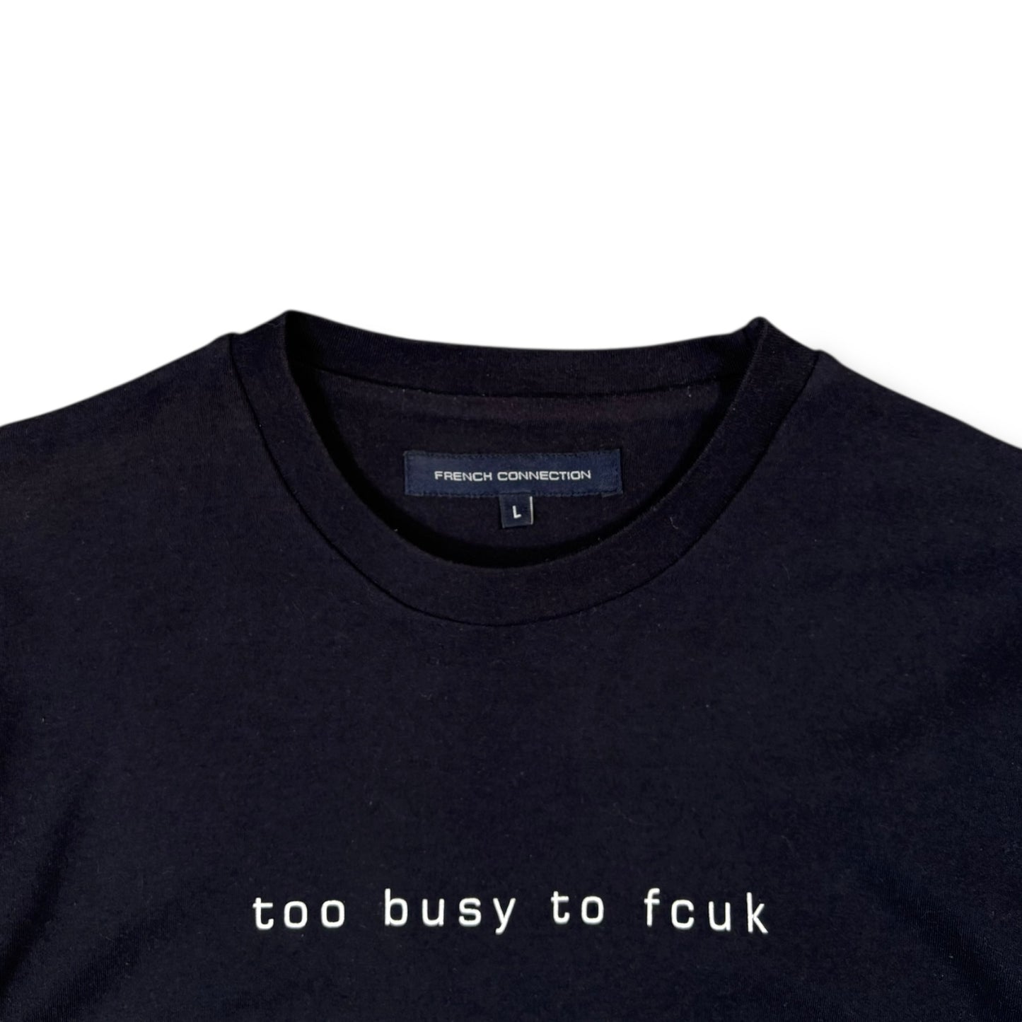 FCUK 00’s “Too Busy To FCUK” T Shirt Large